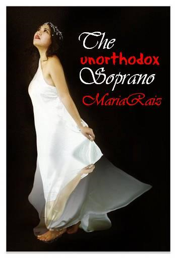 Maria Raiz - The Unorthodox Soprano